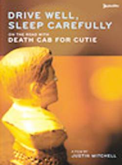 Death Cab For Cutie : Drive Well, Sleep Carefully